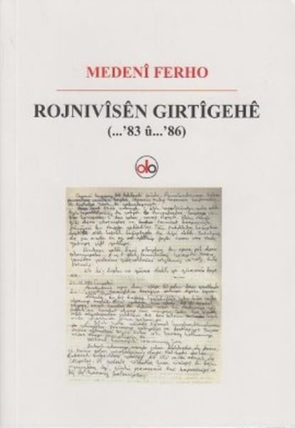 Rojnivisen Gırtigehe (...'83 u ...'86)