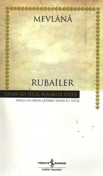 Rubailer Mevlana - Hasan Ali Yücel Klasikleri