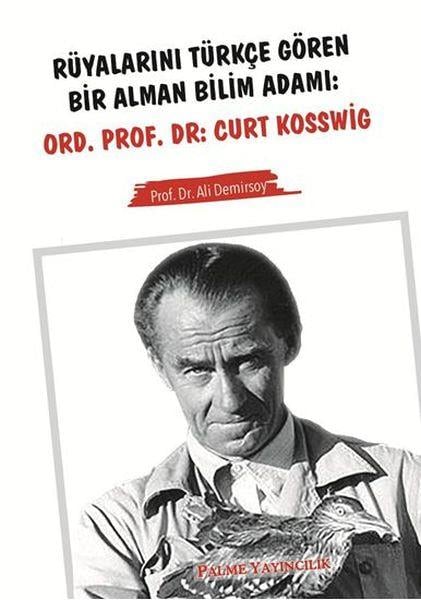 Rüyalarını Tükçe Gören Bir Alman Bilim Adamı: Ord. Prof. Dr: Curt Kosswig