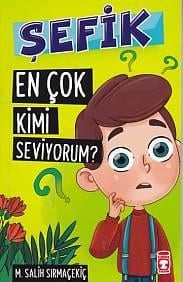 Şefik 1 -  En Çok Kimi Seviyorum?