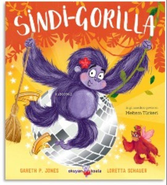 Sindi - Gorilla : Cesur Kalpler İçin Peri Masalları 2