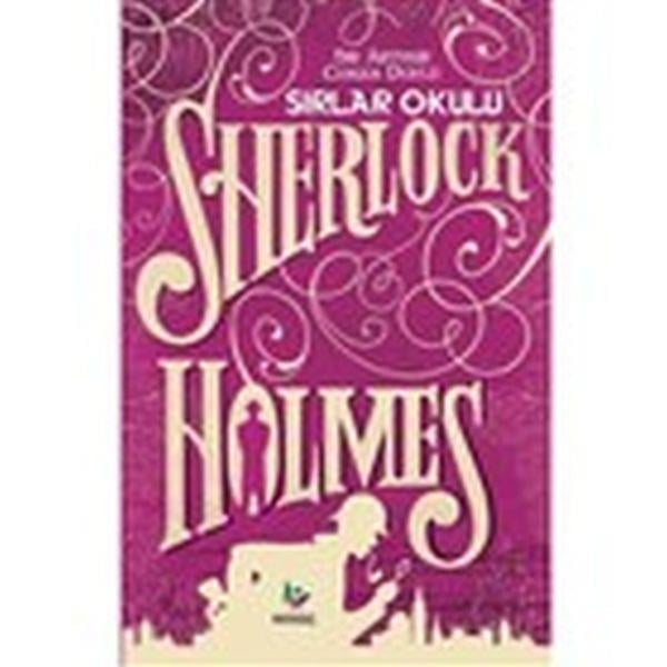 Sırlar Okulu - Sherlock Holmes