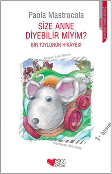 Size Anne Diyebilir miyim?  Bir Tüylünün Hikayesi