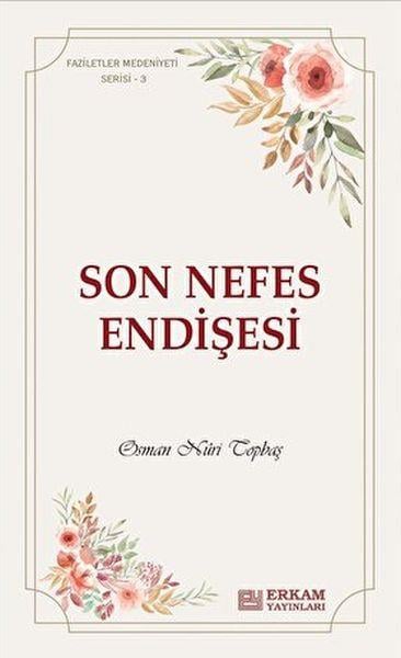 Son Nefes Endişesi