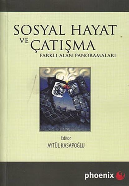 Sosyal Hayat ve Çatışma  Farklı Alan Panoramaları