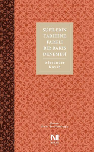 Sufilerin Tarihine Farklı Bir Bakış Denemesi