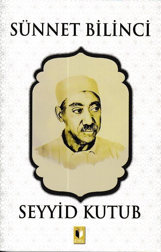 Sünnet Bilinci - Seyyid Kutub