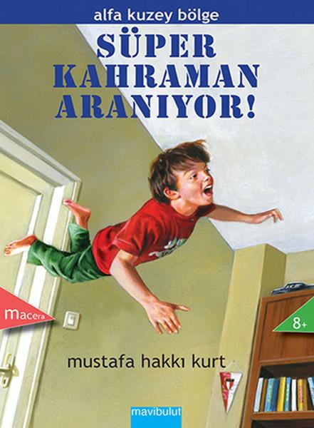 Süper Kahraman Aranıyor!  Alfa Kuzey Bölge 1