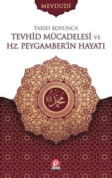 Tarih Boyunca Tevhid Mücadelesi ve Hz.Peygamber'in Hayatı Seti - 2 Cilt Takım