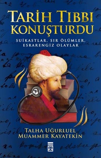 Tarih Tıbbı Konuşturdu