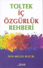 Toltek İç Özgürlük Rehberi