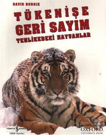 Tükenişe Geri Sayım Tehlikeli Hayvanlar