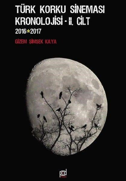 Türk Korku Sineması Kronolojisi 2.Cilt 2016-2017