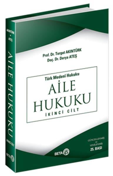 Türk Medeni Hukuku - Aile Hukuku (İkinci Cilt)