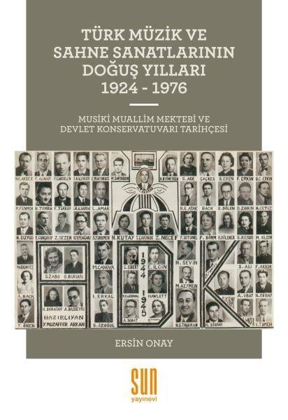 Türk Müzik ve Sahne Sanatlarının Doğuş Yılları 1924-1976