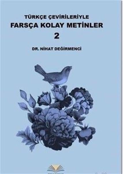 Türkçe Çevirileriyle Farsça Kolay Metinler 2
