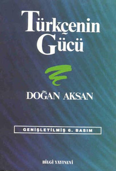 Türkçenin Gücü Türk Dilinin Zenginliklerine Tanıklar