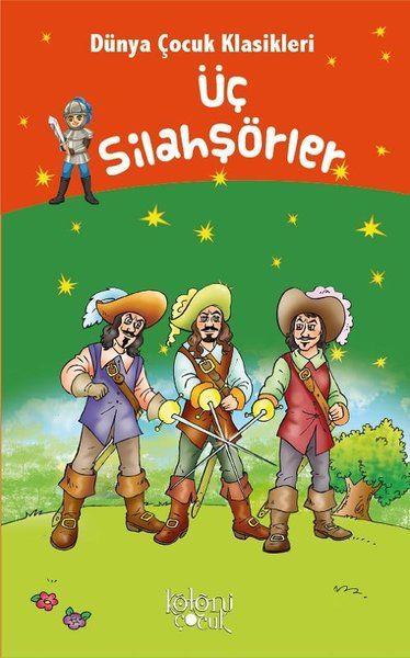 Üç Silahşörler - Dünya Çocuk Klasikleri