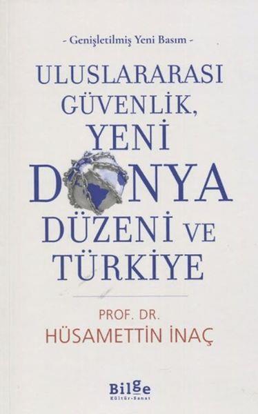 Uluslararası Güvenlik, Yeni Dünya Düzeni ve Türkiye