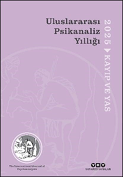 Uluslararası Psikanaliz Yıllığı 2025 - Kayıp ve Yas