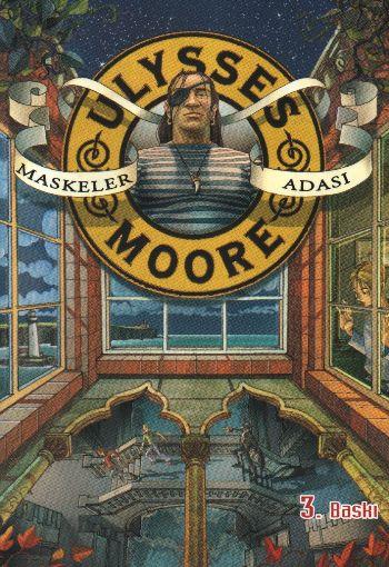 Ulysses Moore 04 - Maskeler Adası (Ciltli)