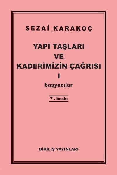 Yapı Taşları ve Kaderimizin Çağrısı 1