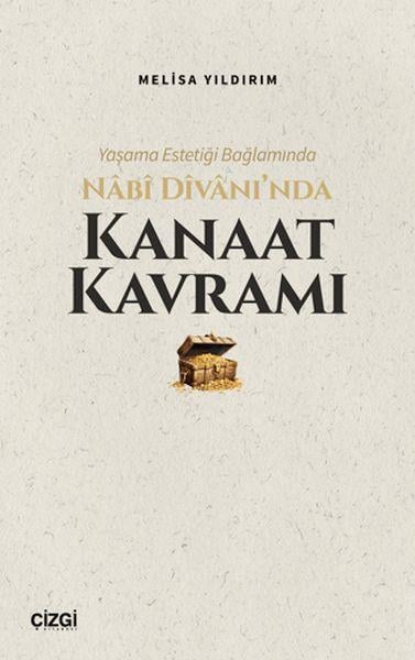 Yaşama Estetiği Bağlamında Nabi Divan’ında Kanaat Kavramı