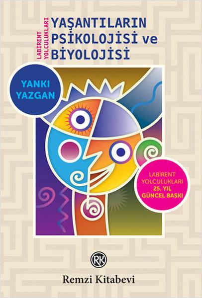 Yaşantıların Psikolojisi ve Biyolojisi