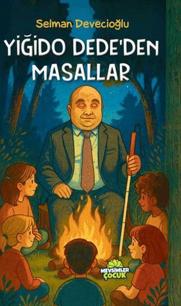 Yiğido Dede’den Masallar