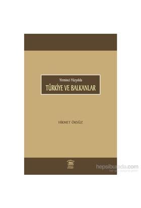 Yirminci Yüzyılda  Türkiye ve Balkanlar