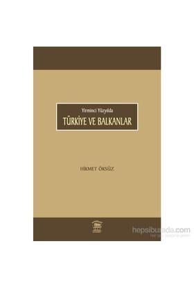 Yirminci Yüzyılda  Türkiye ve Balkanlar