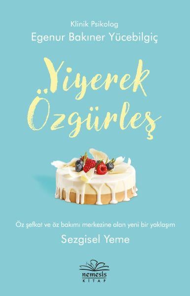 Yiyerek Özgürleş