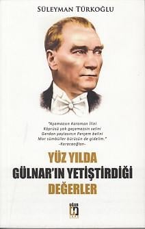Yüz Yılda Gülnar'ın Yetiştirdiği Değerler