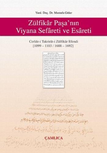 Zülfikar Paşa'nın Viyana Sefareti ve Esareti