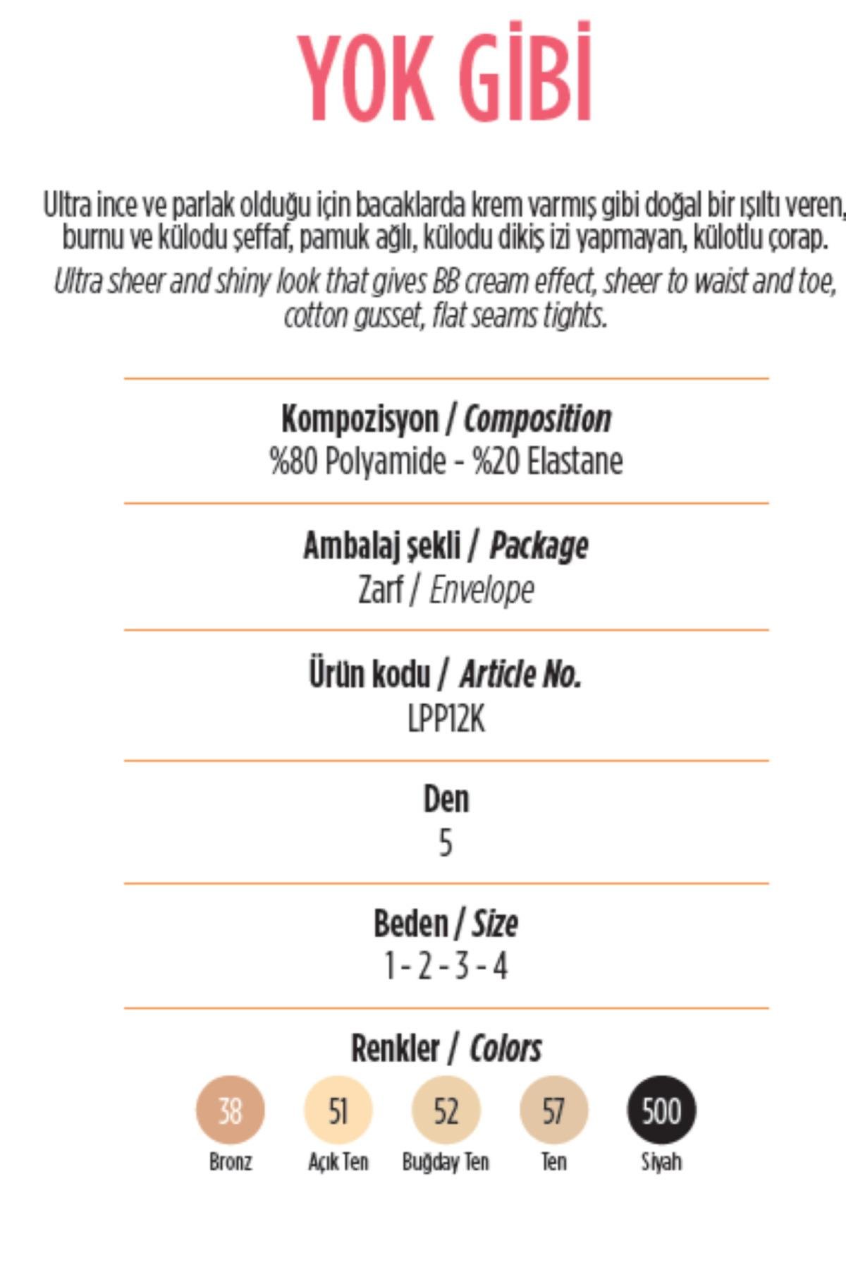2 adet. SİYAH. YOK GİBİ. 5 DEN. ULTRA İNCE. BB CREM ETKİLİ. YAZ IŞIĞI. BURNU ŞEFFAF. PAMUK AĞLI.