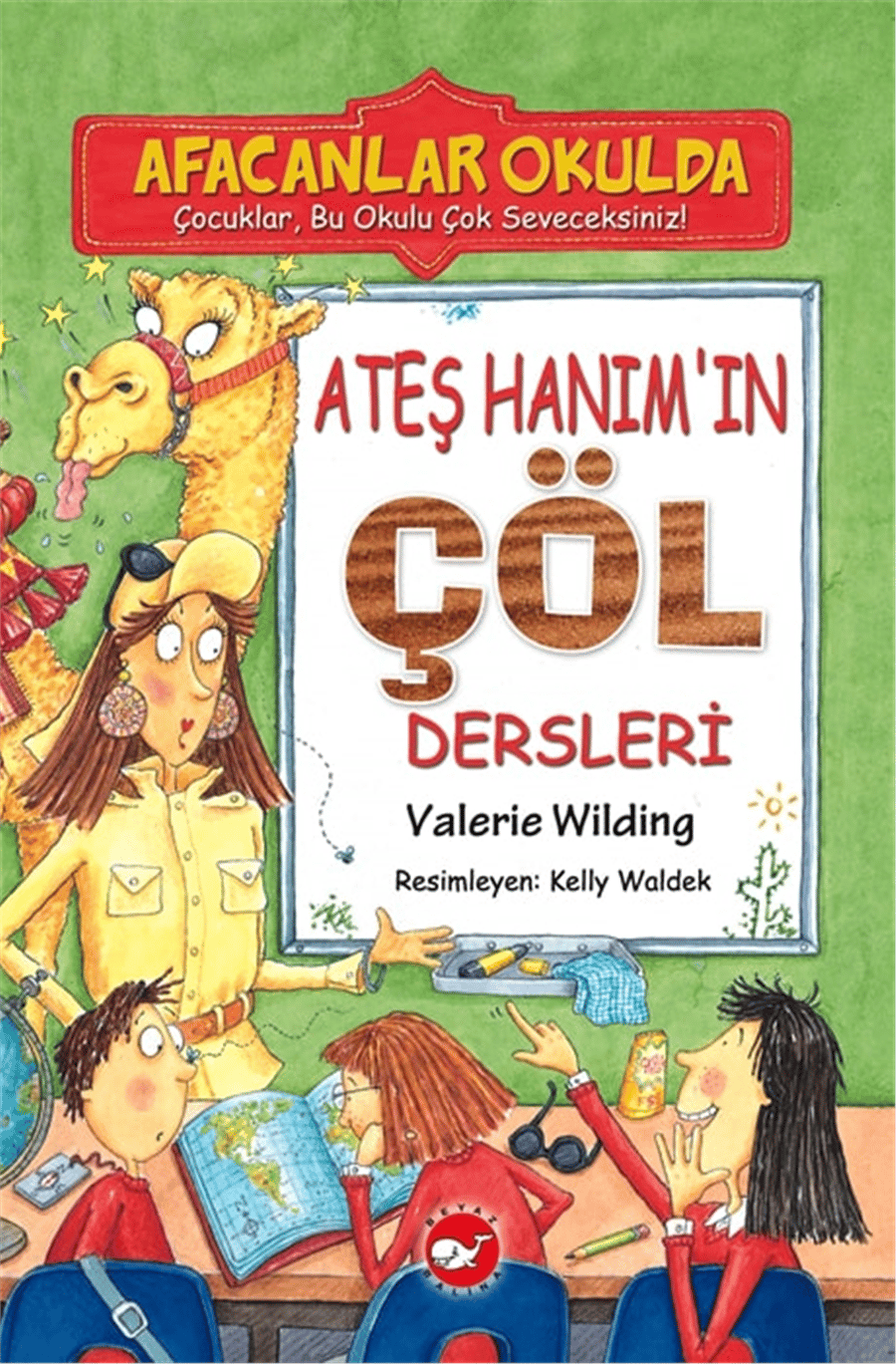 Afacanlar Okulda – Ateş Hanım'ın Çöl Dersleri