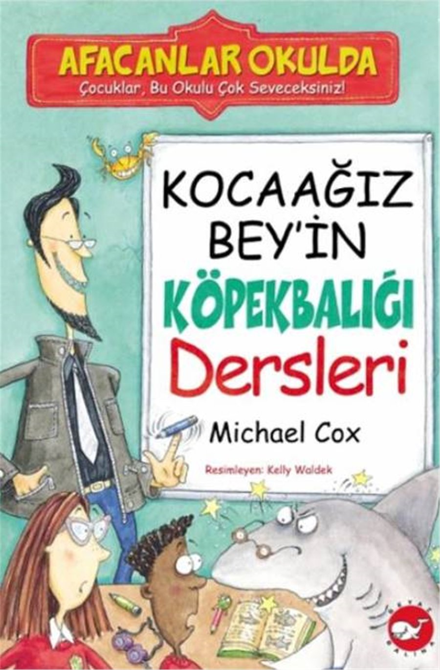 Afacanlar Okulda – Kocaağız Bey'in Köpekbalığı Dersleri