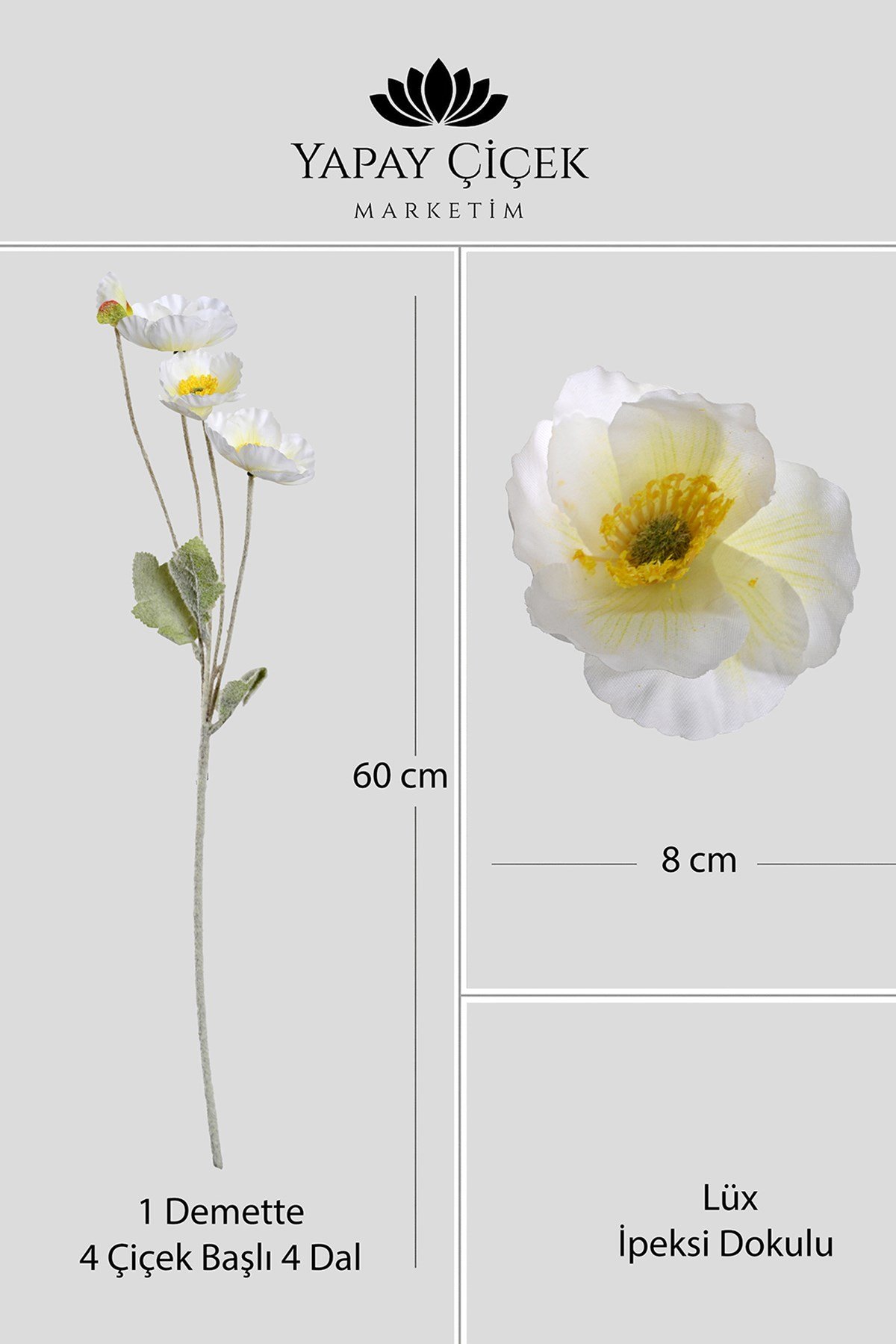 Beyaz Yapay Gelincik Çiçeği  4 Dallı Lüx İpeksi Dokulu  60 cm