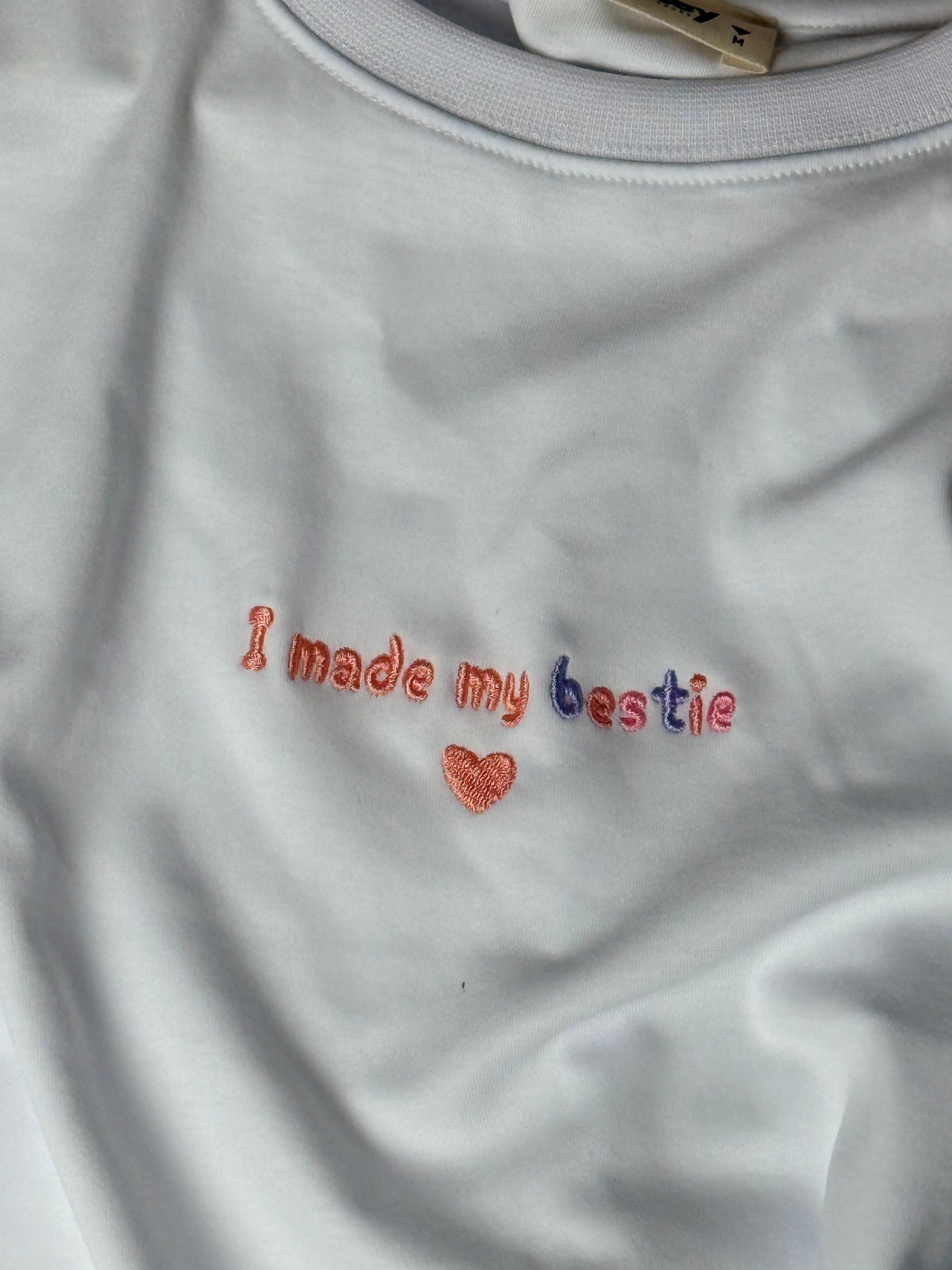 I Made My Bestie