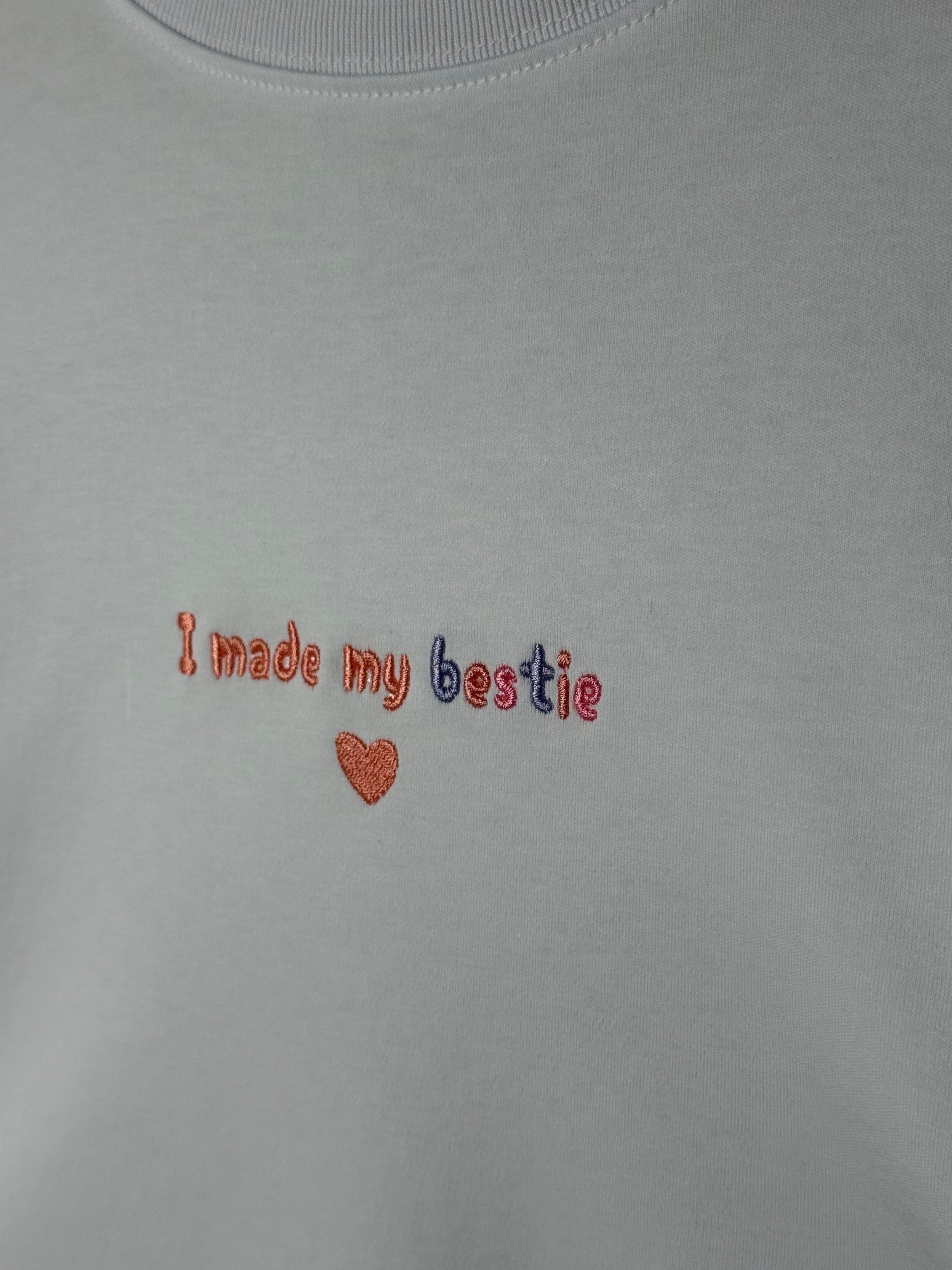 I Made My Bestie
