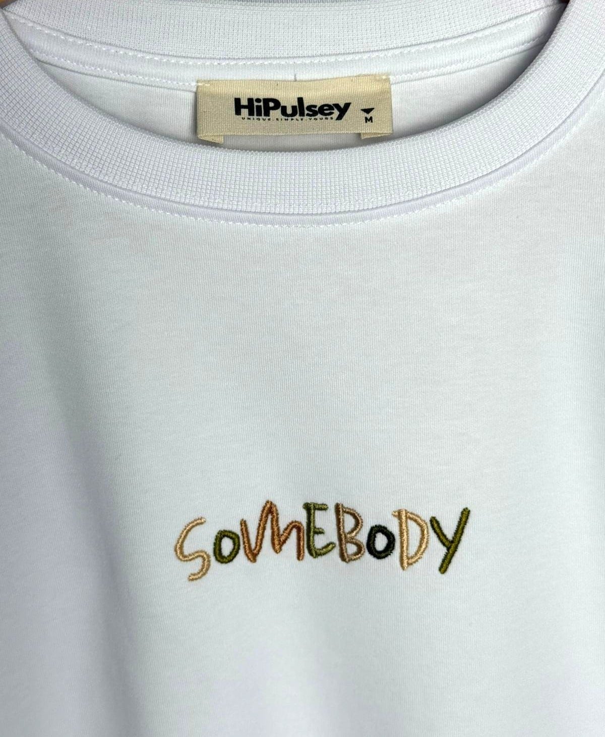 Somebody Unisex Tshirt