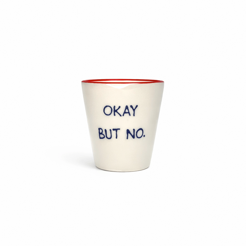 Mottolu Espresso Bardak: Okay But No (Kırmızı)