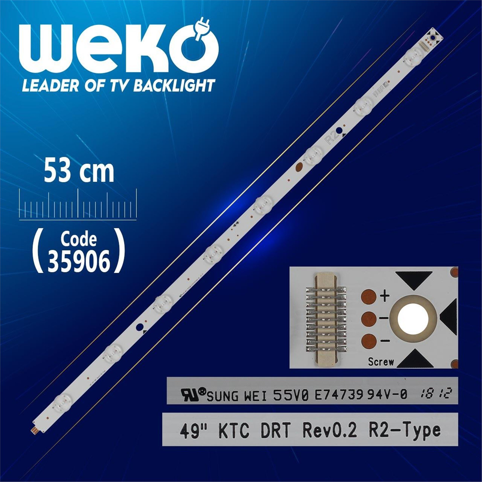 Weko 49'' KTC DRT REV0.2 R2 - TYPE ( 8 LEDLİ ) - 53 CM - ( WK-1379 ) - Tv Led Bar - Tv Led Bar