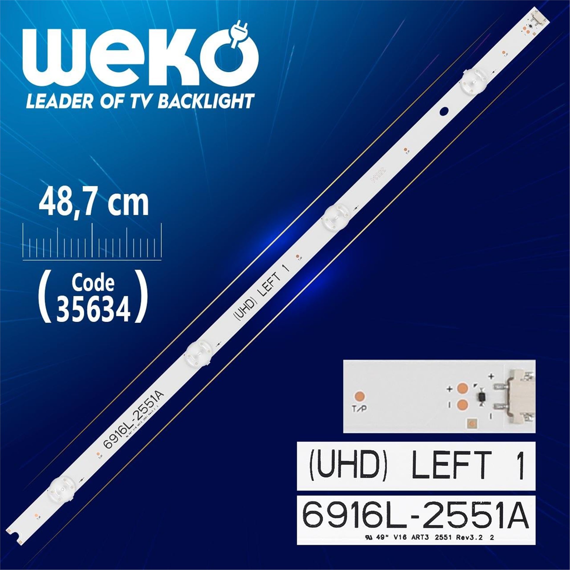 Weko 49'' V16 ART3 2551 REV3.2 2 - (UHD) LEFT 1 - 48.7 Cm 4 Ledli - (WK-281) Tv Led Bar - Tv Led Bar