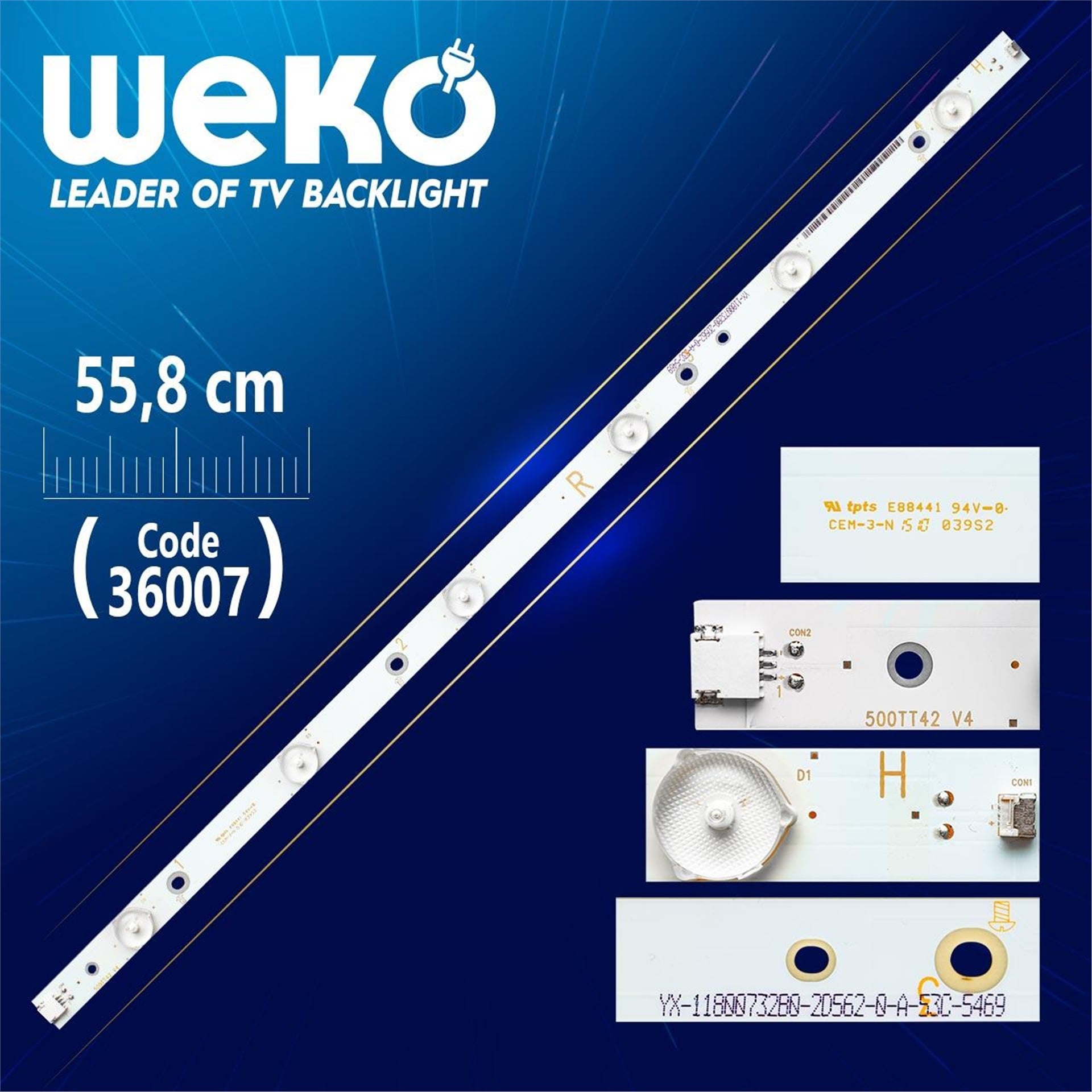 Weko 500TT42 V4 - SX-11800732B0-2F583-0-A-560 - 3444 R - 6 LEDLİ - 55.8 CM - Tv Led Bar - Tv Led Bar