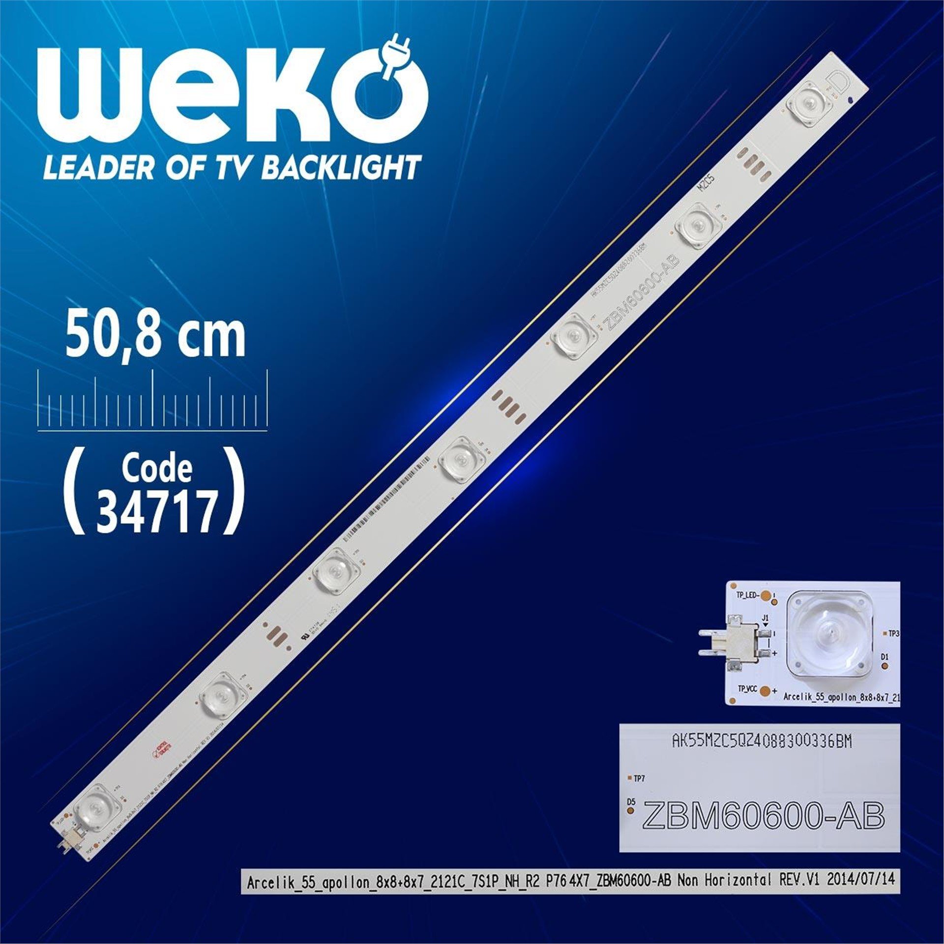 Weko ARÇELİK _ 55 _ APOLLON _ 8X8+8X7_2121C_7S1P_NH_R2 P76 - 50.8 Cm 7 Ledli - WK-045 Led Tv Bar - Tv Led Bar