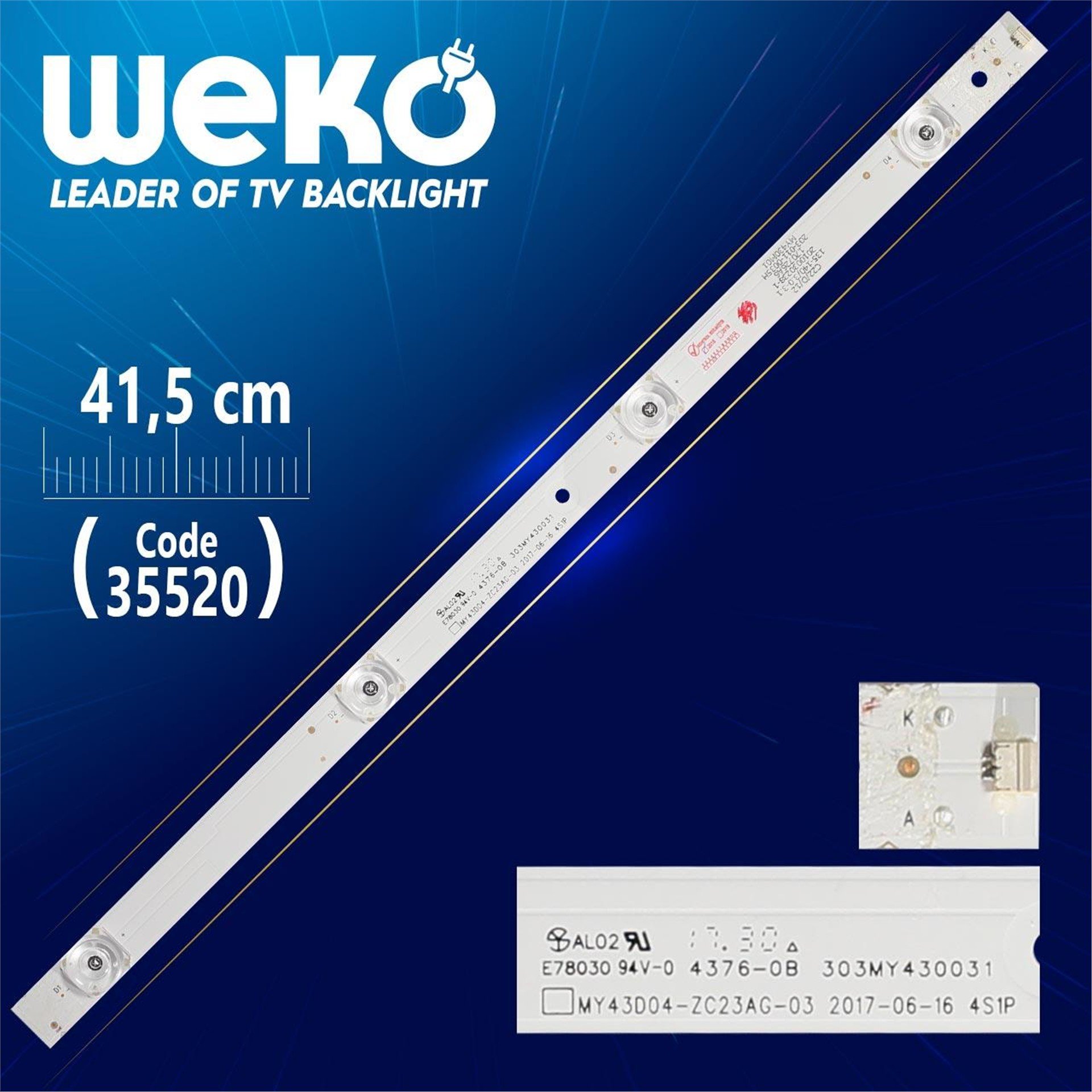 Weko MY43D04-ZC23AG-03 4S1P - 303MY430031 - 135-140/3.0-3.1 - 41.5 Cm 4 Ledli - WK-1056 Led Tv Bar - Tv Led Bar