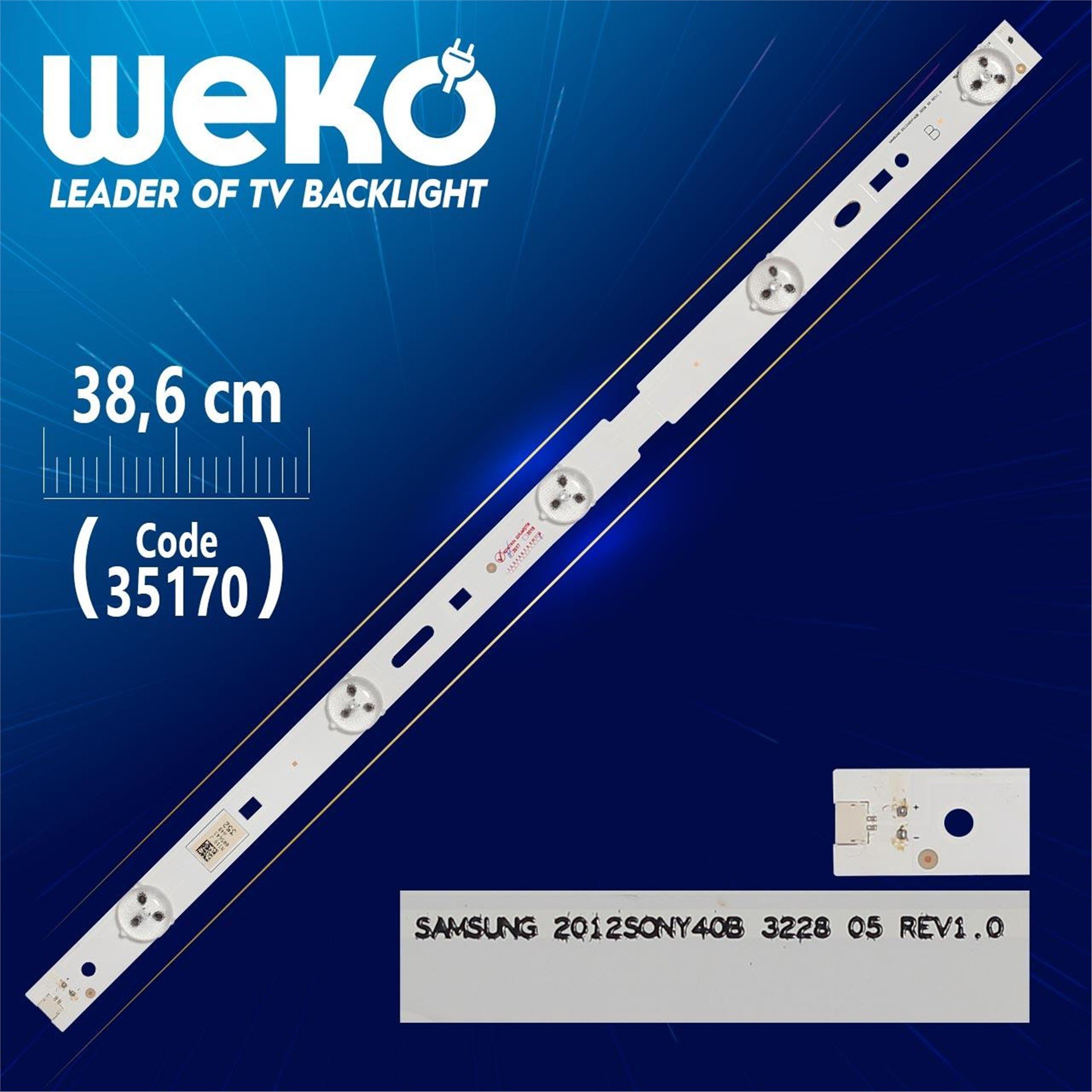 Weko SAMSUNG 2012SONY40A 3228 05 REV1.0 - A TYPE - 38.6 Cm 5 Ledli - WK-260 Led Tv Bar - Tv Led Bar