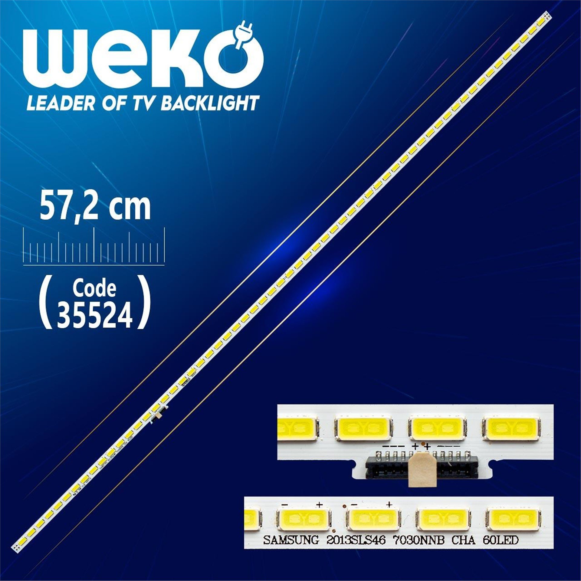 Weko SAMSUNG 2013SLS46 7030NNB CHA 2D 60 REV1.0 - 57.2 Cm 60 Ledli - WK-320 Tv Led Bar - Tv Led Bar