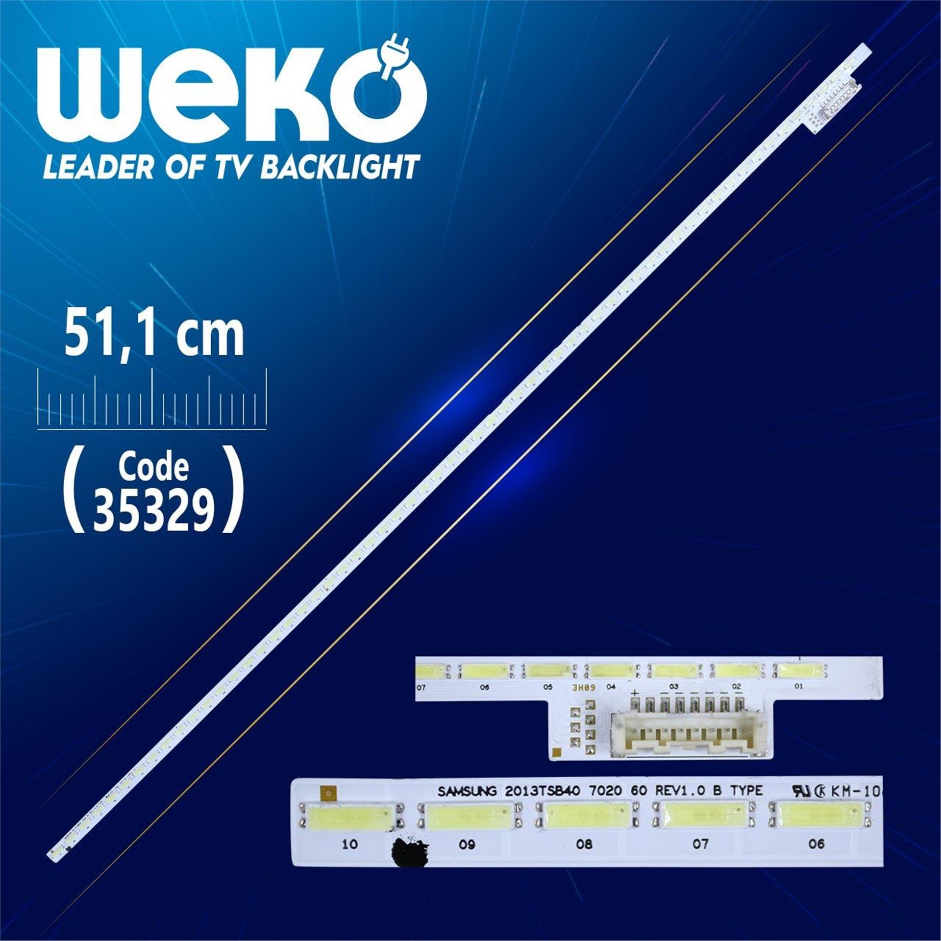 Weko SAMSUNG 2013TSB40 7020 60 REV1.0 B TYPE - 51.1 Cm - WK-944 Tv Led Bar - Tv Led Bar